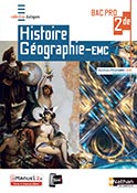 Histoire-G&eacute;ographie - EMC - Bac Pro [2de] - Collection Dialogues - Ed.2019