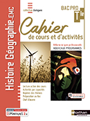 Histoire-G&eacute;ographie EMC - Cahier de cours et d'activit&eacute;s - Bac Pro [Tle] - Collection Dialogues - Ed.2021