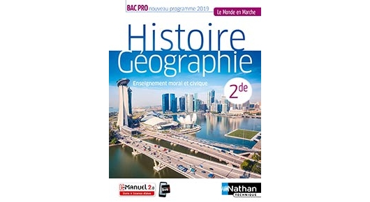 Histoire-Géographie - Bac Pro [2de] - Collection Le Monde en Marche